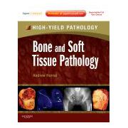 Bone and Soft Tissue Pathology A VOLUME IN THE HIGH YIELD PATHOLOGY SERIES (EXPERT CONSULT - ONLINE AND PRINT)