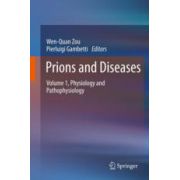 Prions and Diseases : Physiology and Pathophysiology Volume 1