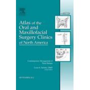 Contemporary Management of Third Molars, an Issue of Atlas of the Oral and Maxillofacial Surgery Clinics