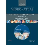 Vidéo atlas Chirurgie herniaire I. Hernie de l’aine, techniques ouvertes avec DVD