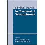 Clinical Manual for Treatment of Schizophrenia