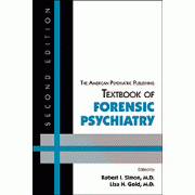 The American Psychiatric Publishing Textbook of Forensic Psychiatry