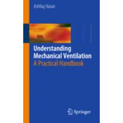Understanding Mechanical Ventilation A Practical Handbook