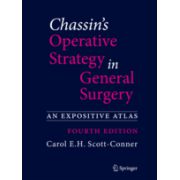 Chassin's Operative Strategy in General Surgery, An Expositive Atlas