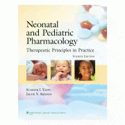 Neonatal and Pediatric Pharmacology Therapeutic Principles in Practice