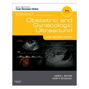 Obstetric and Gynecologic Ultrasound CASE REVIEW SERIES