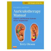 Auriculotherapy Manual CHINESE AND WESTERN SYSTEMS OF EAR ACUPUNCTURE