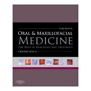 Oral and Maxillofacial Medicine THE BASIS OF DIAGNOSIS AND TREATMENT