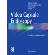 Video Capsule Endoscopy  A Reference Guide and Atlas