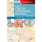 Netter's Concise Orthopaedic Anatomy, Updated Edition, with enhanced Ebook