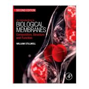 An Introduction to Biological Membranes, Composition, Structure and Function