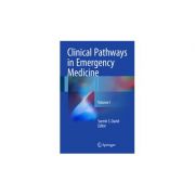 Clinical Pathways in Emergency Medicine Volume I