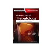 Zakim and Boyer's Hepatology, A Textbook of Liver Disease