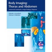 Body Imaging: Thorax and Abdomen Anatomical Landmarks, Image Findings, Diagnosis