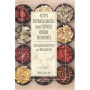 Active Phytochemicals from Chinese Herbal Medicines: Anti-Cancer Activities and Mechanisms