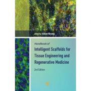 Handbook of Intelligent Scaffolds for Tissue Engineering and Regenerative Medicine