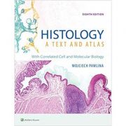 Histology: A Text and Atlas
With Correlated Cell and Molecular Biology