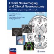 Cranial Neuroimaging and Clinical Neuroanatomy
Atlas of MR Imaging and Computed Tomography
