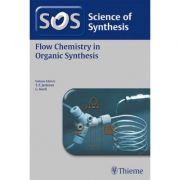 Science of Synthesis: Flow Chemistry in Organic Synthesis