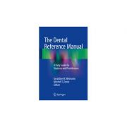 The Dental Reference Manual
A Daily Guide for Students and Practitioners