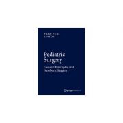 Pediatric Surgery
General Principles and Newborn Surgery