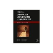 Stress: Physiology, Biochemistry, and Pathology
Handbook of Stress Series, Volume 3