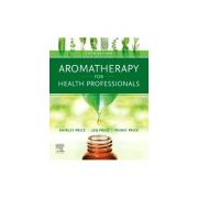 Aromatherapy for Health Professionals