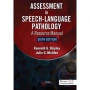 Assessment in Speech-Language Pathology: A Resource Manual