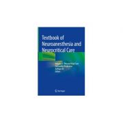Textbook of Neuroanesthesia and Neurocritical Care
Volume II - Neurocritical Care