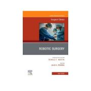 Robotic Surgery, An Issue of Surgical Clinics