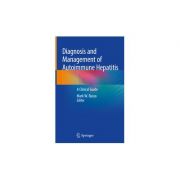 Diagnosis and Management of Autoimmune Hepatitis
A Clinical Guide
