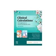 Clinical Calculations,
With Applications to General and Specialty Areas