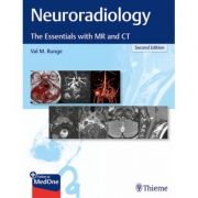 Neuroradiology
The Essentials with MR and CT