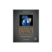 Medical Device Technologies
A Systems Based Overview Using Engineering Standards