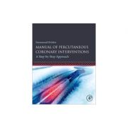 Manual of Percutaneous Coronary Interventions
A Step-by-Step Approach