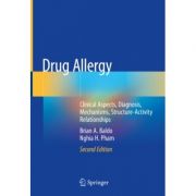 Drug Allergy
Clinical Aspects, Diagnosis, Mechanisms, Structure-Activity Relationships
