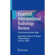 Essential Interventional Radiology Review
A Question and Answer Guide