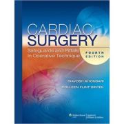 Cardiac Surgery: Safeguards and Pitfalls in Operative Technique