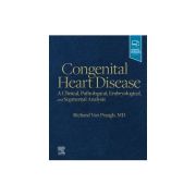 Congenital Heart Disease,
A Clinical, Pathological, Embryological, and Segmental Analysis