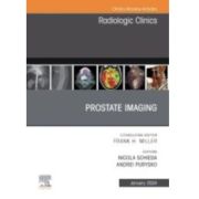Prostate Imaging, An Issue of Radiologic Clinics of North America