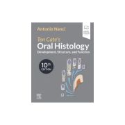 Ten Cate's Oral Histology, Development, Structure, and Function