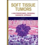 Soft Tissue Tumors: A Multidisciplinary, Decisional Diagnostic Approach