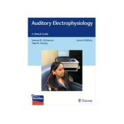 Auditory Electrophysiology
A Clinical Guide