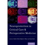 Neuroprotection in Critical Care and Perioperative Medicine