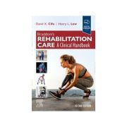 Braddom’s Rehabilitation Care
A Clinical Handbook