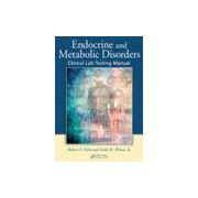Endocrine and Metabolic Disorders: Clinical Lab Testing Manual
