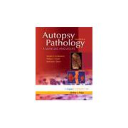 Autopsy Pathology: A Manual and Atlas, Expert Consult: Online and Print