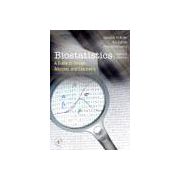 Biostatistics, A Guide to Design, Analysis and Discovery