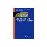 Classifications and Scores of the Shoulder