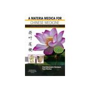 A Materia Medica for Chinese Medicine, plants, minerals and animal products